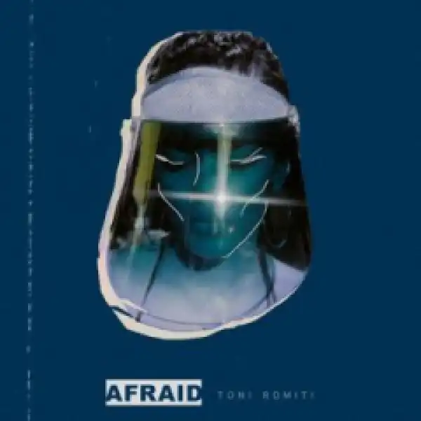 Toni Romiti - Afraid